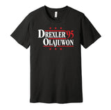 Drexler & Olajuwon '95 - Houston Basketball Legends Political Campaign Parody T-Shirt - Hyper Than Hype Shirts