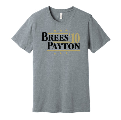 New Orleans Saints retro political campaign parody grey t-shirt featuring Drew Brees and Sean Payton '10, designed in a vintage election style by Hyper Than Hype Shirts.