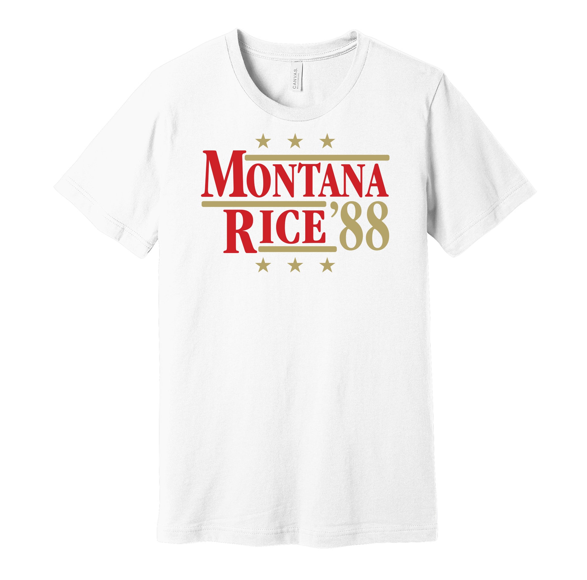 San Francisco 49ers retro political campaign parody white t-shirt featuring Joe Montana and Jerry Rice '88, designed in a vintage election style by Hyper Than Hype Shirts.