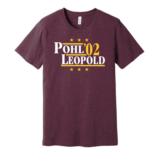 Minnesota Golden Gophers retro political campaign parody maroon t-shirt featuring John Pohl and Jordan Leopold '02, designed in a vintage election style by Hyper Than Hype Shirts.