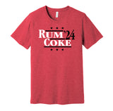 rum and coke 2024 drinker alcoholic parody red shirt