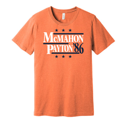 Chicago Bears retro political campaign parody orange t-shirt featuring Jim McMahon and Walter Payton '86, designed in a vintage election style by Hyper Than Hype Shirts.