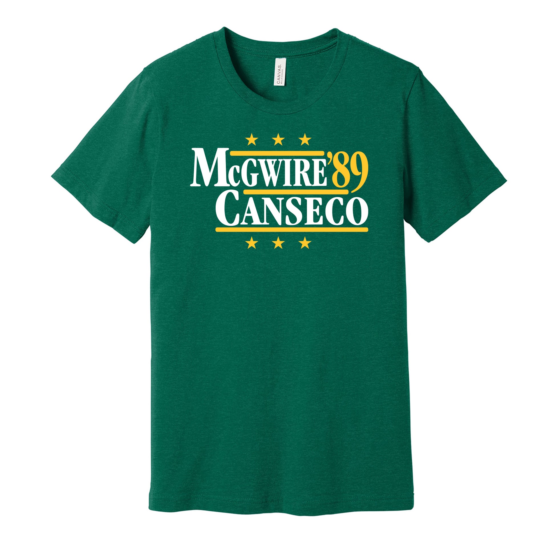 Oakland Athletics retro political campaign parody green t-shirt featuring Mark McGwire and Jose Canseco '89, designed in a vintage election style by Hyper Than Hype Shirts.