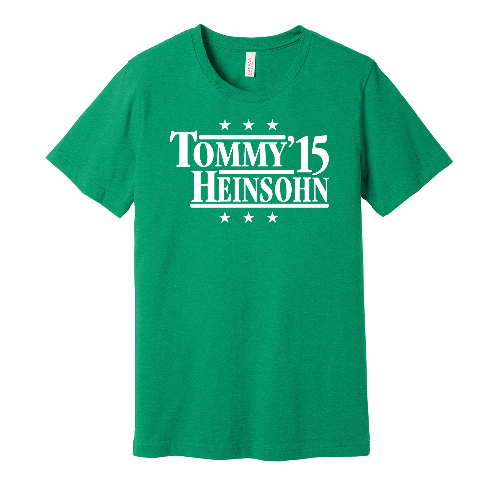 Tommy Heinsohn '15 - Boston Hockey Legends Political Campaign Parody T-Shirt - Hyper Than Hype Shirts XL / Green Shirt