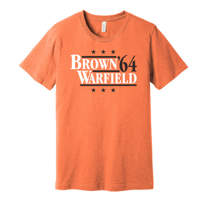 Cleveland Browns retro political campaign parody orange t-shirt featuring Jim Brown and Paul Warfield '64, designed in a vintage election style by Hyper Than Hype Shirts.