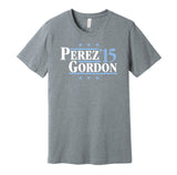 Perez & Gordon '15 - Kansas City Baseball Legends Political Campaign Parody T-Shirt - Hyper Than Hype Shirts