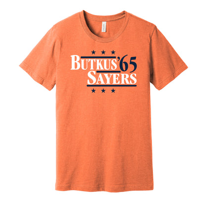 Chicago Bears retro political campaign parody orange t-shirt featuring Gale Sayers and Dick Butkus '65, designed in a vintage election style by Hyper Than Hype Shirts.